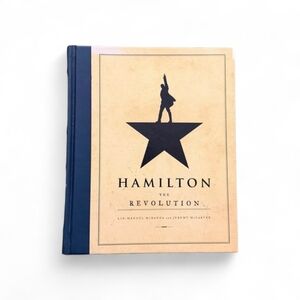 Hamilton The Revolution HARDCOVER FIRST EDITION